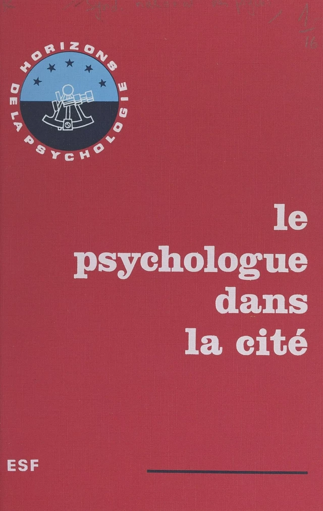 Le psychologue dans la cité - Didier Anzieu, Pierre Bessis, Simone Buffard - FeniXX réédition numérique