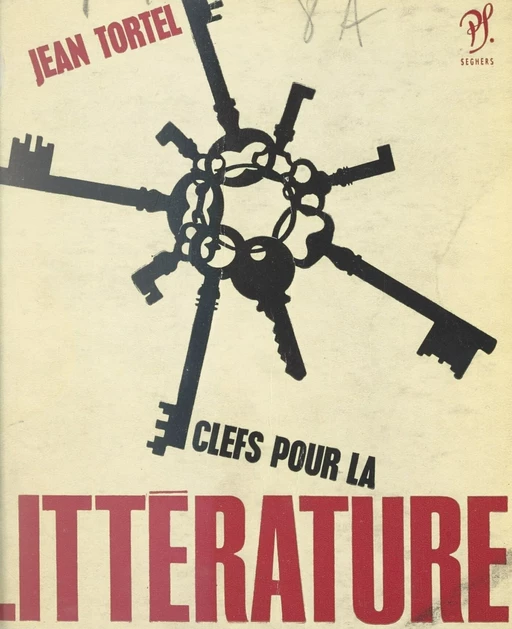 Clefs pour la littérature - Jean Tortel - FeniXX réédition numérique