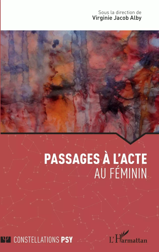 Passage à l'acte - Virginie Jacob Alby - Editions L'Harmattan