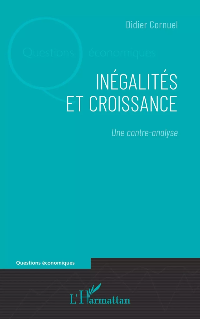 Inégalités et croissance - Didier Cornuel - Editions L'Harmattan