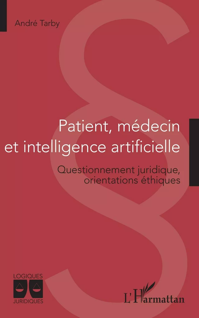 Patient, médecin et intelligence artificielle - Andre Tarby - Editions L'Harmattan