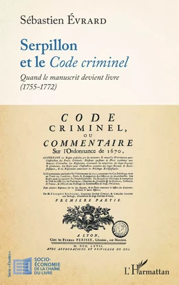 Serpillon et le <em>Code criminel</em>