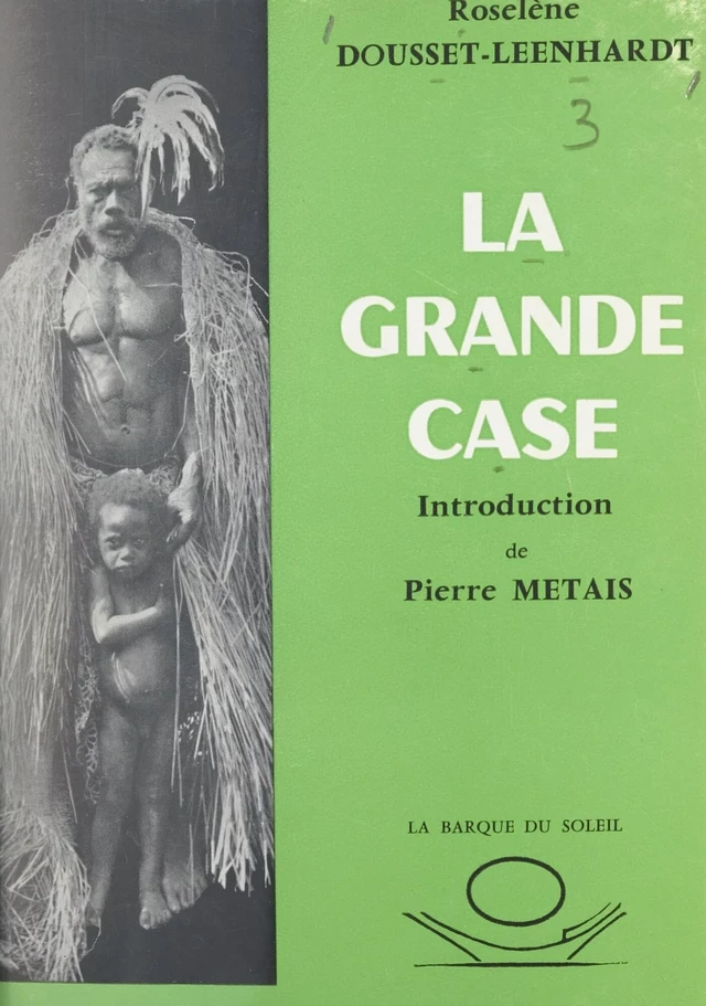 La grande case - Roselène Dousset-Leenhardt - FeniXX réédition numérique