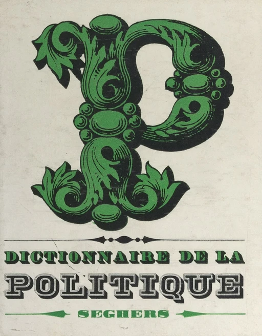 Dictionnaire de la politique - Jean-Noël Aquistapace - FeniXX réédition numérique