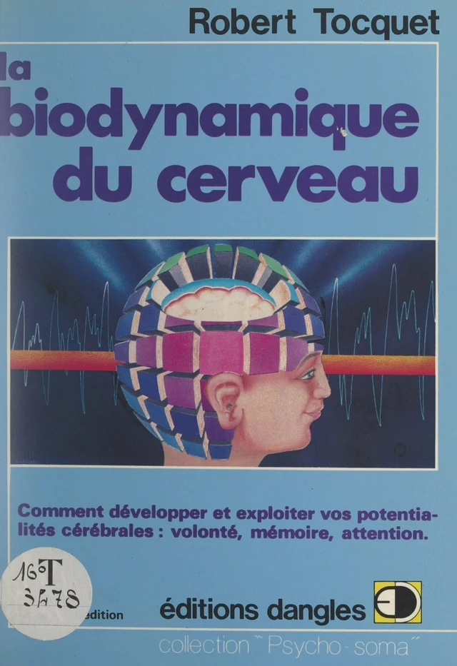 La biodynamique du cerveau - Robert Tocquet - FeniXX réédition numérique