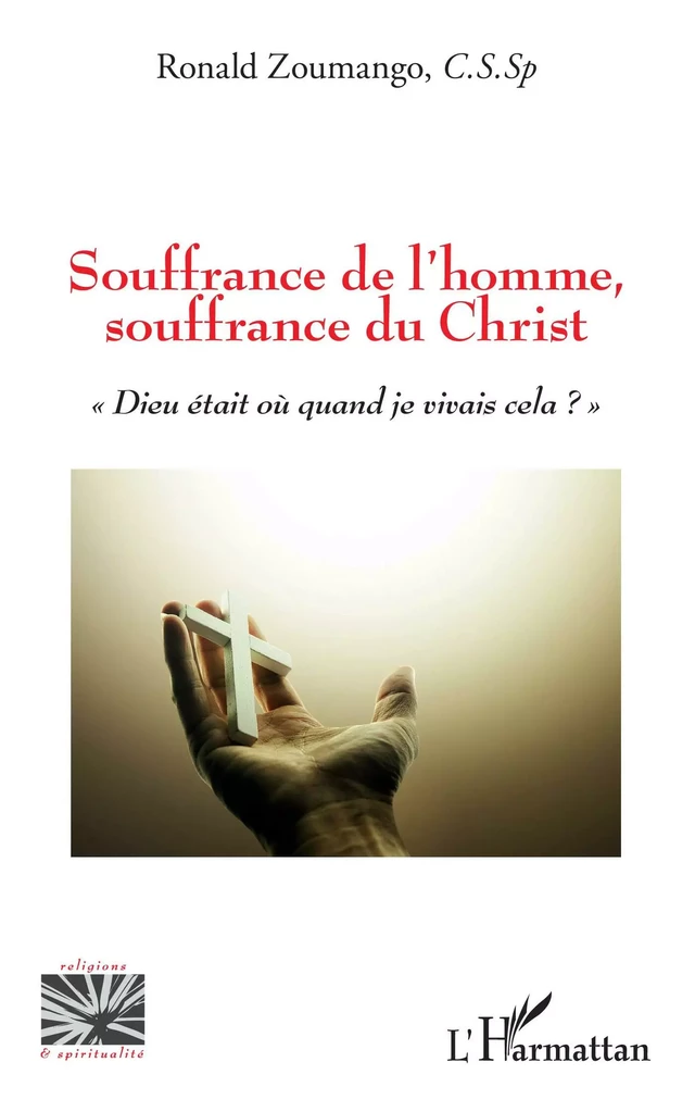 Souffrance de l'homme, souffrance du Christ - Ronald Zoumango - Editions L'Harmattan