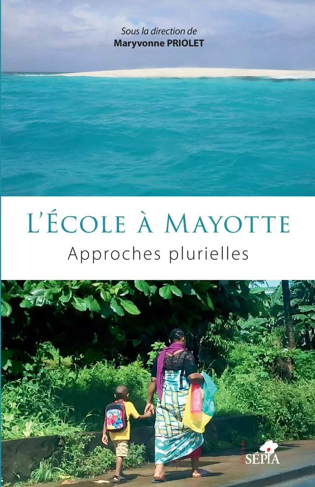 L'École à Mayotte - Maryvonne Priolet - Sépia