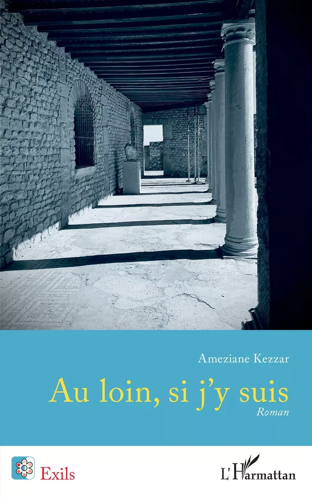 Au loin, si j'y suis - Ameziane Kezzar - Editions L'Harmattan