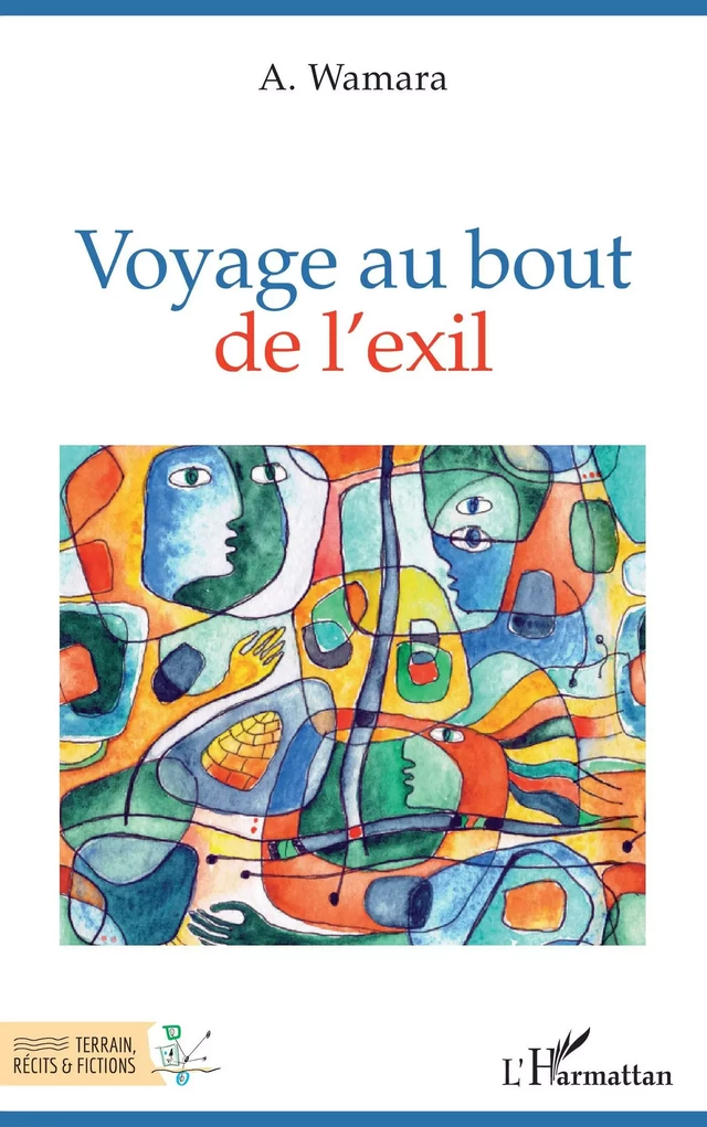 Voyage au bout de l'exil - A Wamara - Editions L'Harmattan