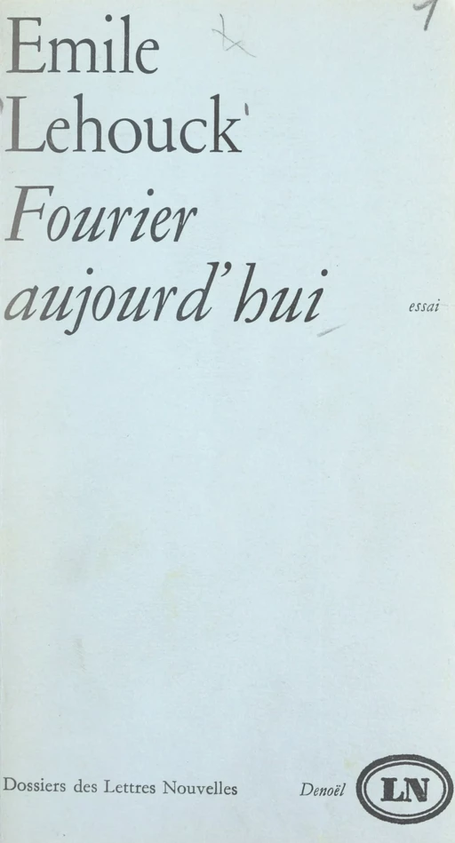 Fourier, aujourd'hui - Émile Lehouck - FeniXX réédition numérique