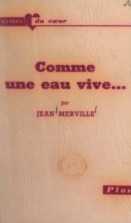 Comme un eau vive...