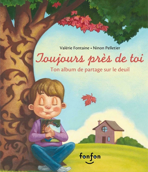 Toujours près de toi - Valérie Fontaine - Fonfon