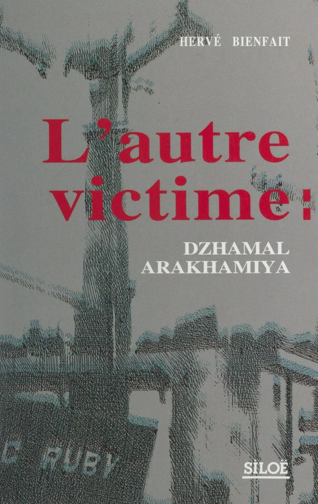 L'autre victime : Dzhamal Arakhamiya - Hervé Bienfait - FeniXX réédition numérique