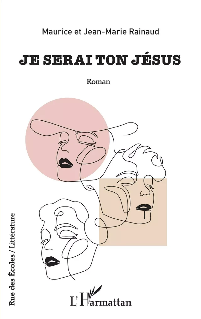 Je serai ton Jésus - Jean-Marie Rainaud, Jean-Marie Rainaud - Editions L'Harmattan