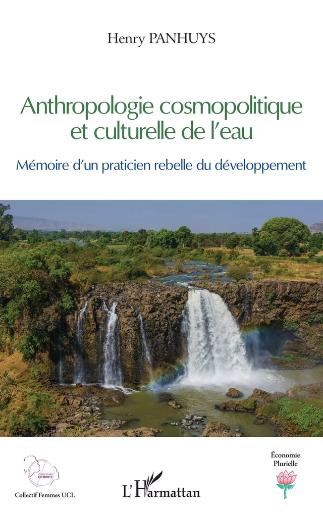 Anthropologie cosmopolitique et culturelle de l'eau - Henry Panhuys - Editions L'Harmattan