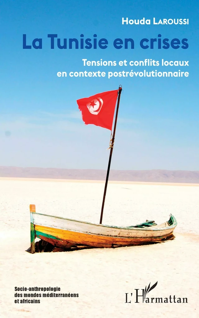 La Tunisie en crises - Houda Laroussi - Editions L'Harmattan