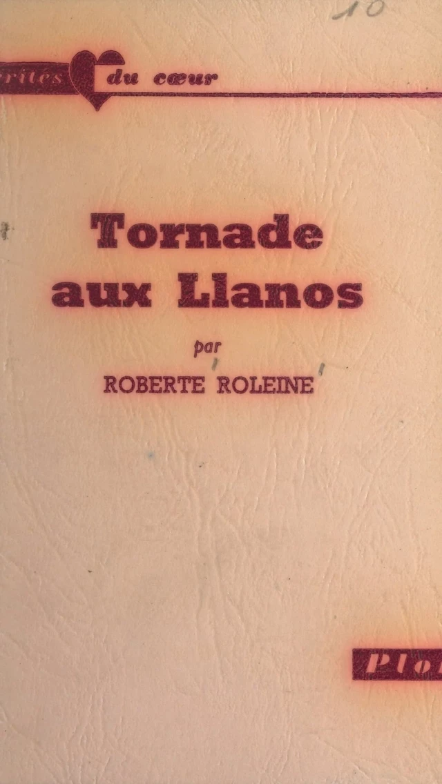 Tornade aux Llanos - Roberte Roleine - FeniXX réédition numérique