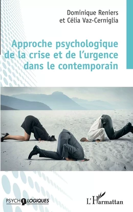 Approche psychologique de la crise et de l'urgence dans le contemporain