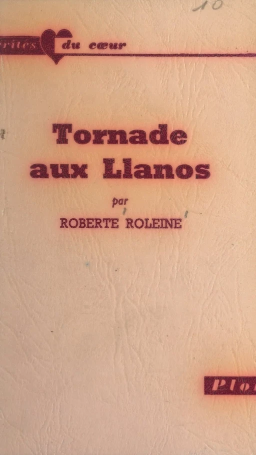 Tornade aux Llanos - Roberte Roleine - FeniXX réédition numérique