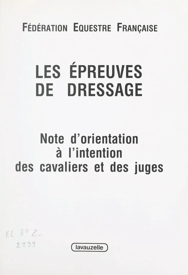 Les épreuves de dressage - Christian Carde, Pierre Chambry,  Fédération française des sports équestres - FeniXX réédition numérique