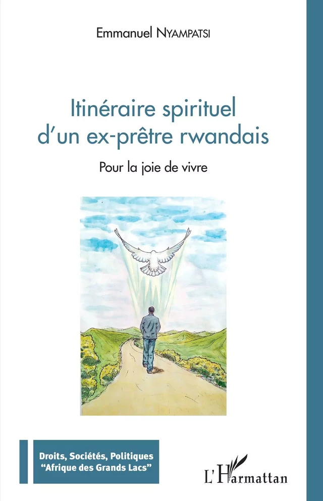 Itinéraire spirituel d'un ex-prêtre rwandais - Emmanuel Nyampatsi - Editions L'Harmattan