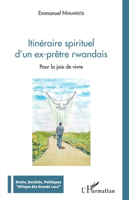 Itinéraire spirituel d'un ex-prêtre rwandais