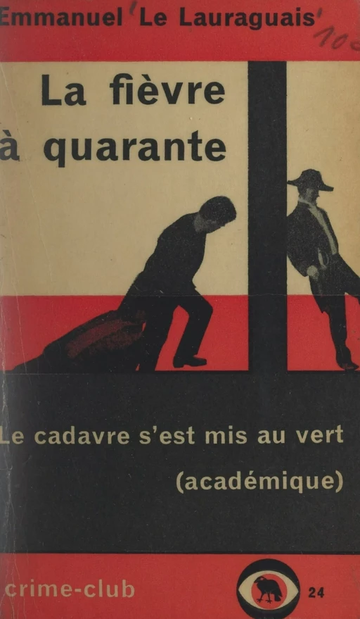 La fièvre à quarante - Emmanuel Le Lauraguais - FeniXX réédition numérique