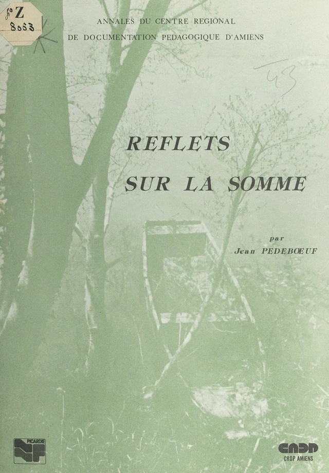 Reflets sur la Somme - Jean Pedebœuf - FeniXX réédition numérique