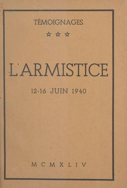 L'Armistice, 12-16 juin 1940