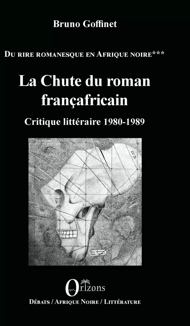 La Chute du roman françafricain - Bruno Goffinet - Editions Orizons