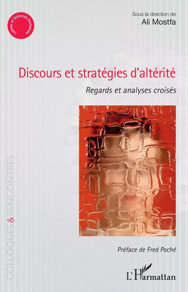 Discours et stratégies d'altérité - Ali Mostfa - Editions L'Harmattan