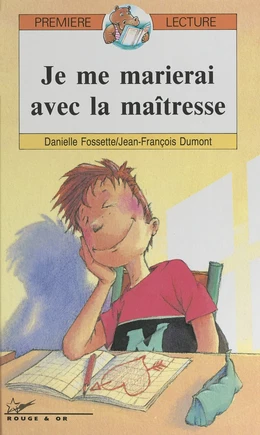 Je me marierai avec la maîtresse