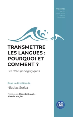 Transmettre les langues : pourquoi et comment ?