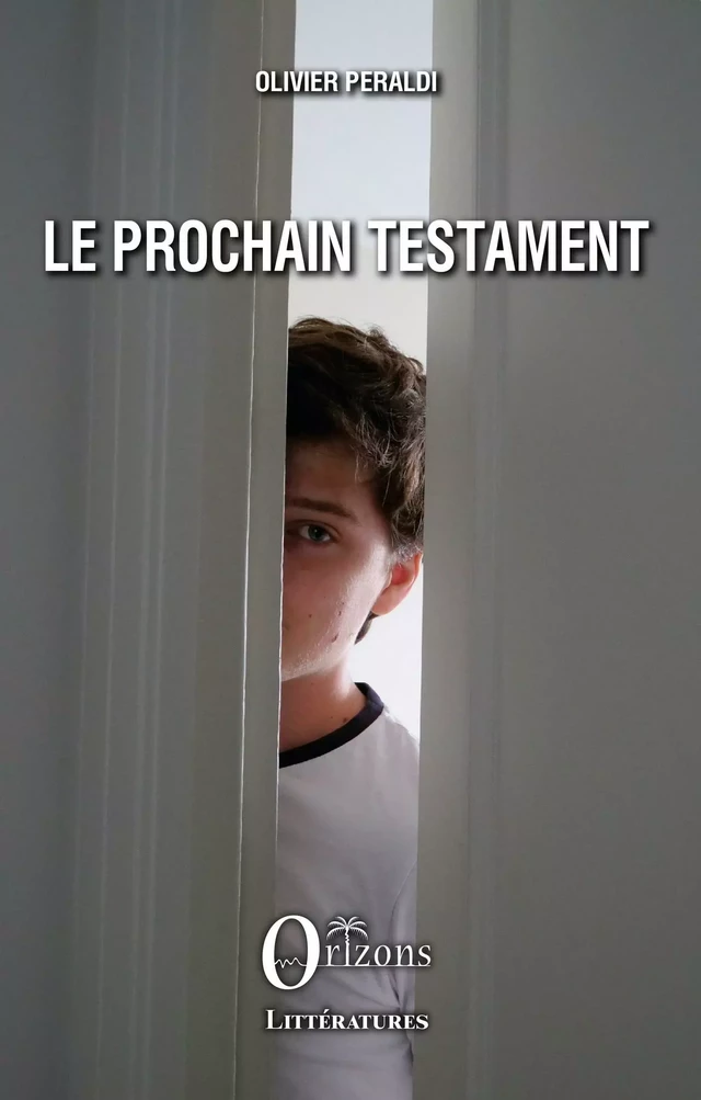 Le prochain Testament - Olivier Peraldi - Editions Orizons