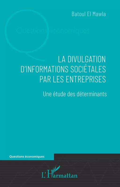 La divulgation d'informations sociétales par les entreprises - Batoul El Mawla - Editions L'Harmattan