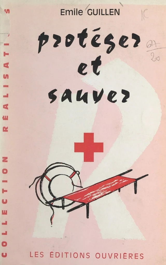 Protéger et sauver - Émile Guillen - FeniXX réédition numérique