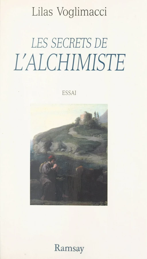 Les secrets de L'Alchimiste - Lilas Voglimacci - FeniXX réédition numérique