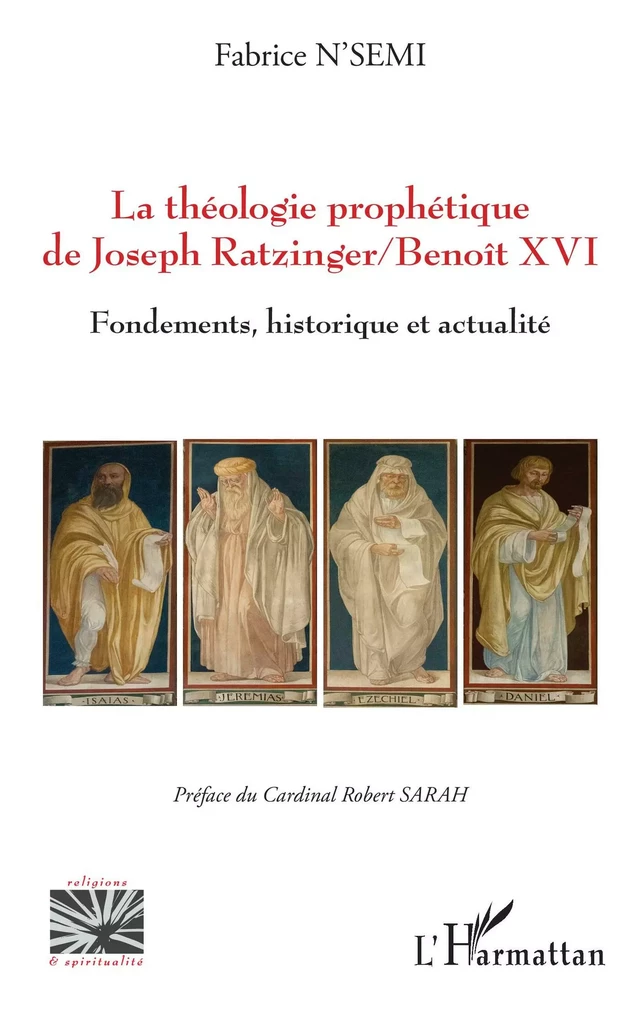 La théologie prophétique de Joseph Ratzinger/Benoît XVI - Fabrice N'semi - Editions L'Harmattan