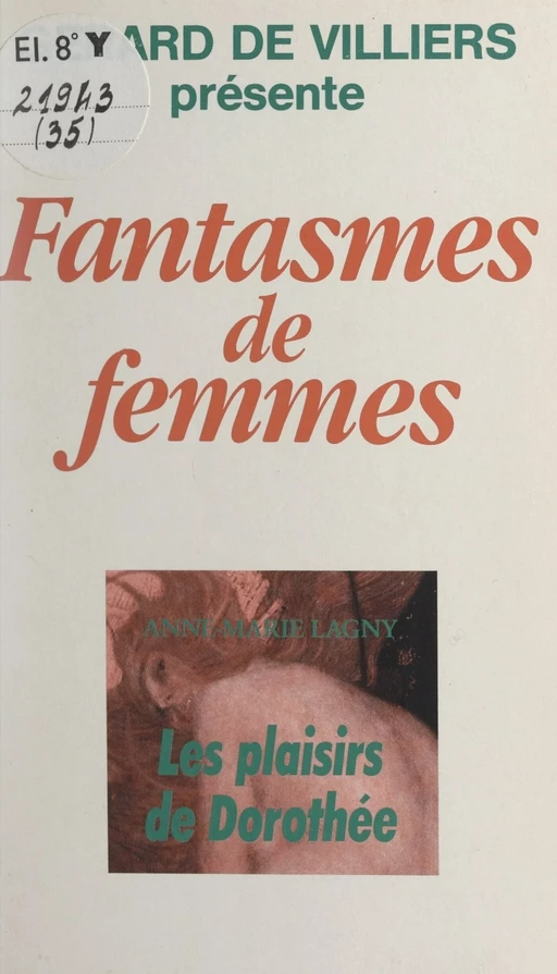 Les plaisirs de Dorothée - Anne-Marie Lagny - FeniXX réédition numérique