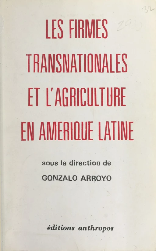 Les firmes transnationales et l'agriculture en Amérique Latine - José Bengoa, Michel Delapierre - FeniXX réédition numérique