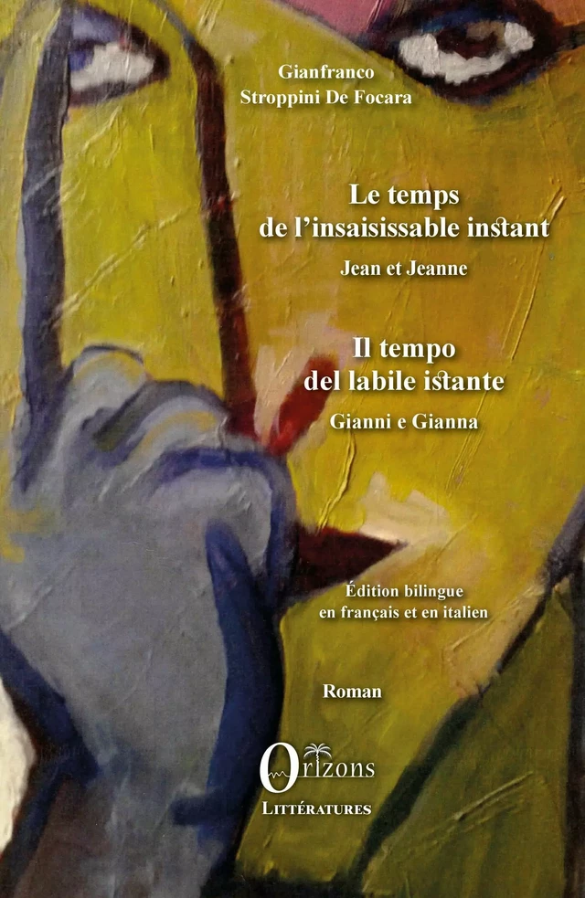 TEMPS DE L'INSAISISSABLE INSTANT (LE) - Gianfranco Stroppini de Focara - Editions Orizons