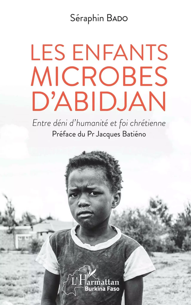 Les enfants microbes d'Abidjan - Séraphin Bado - Editions L'Harmattan