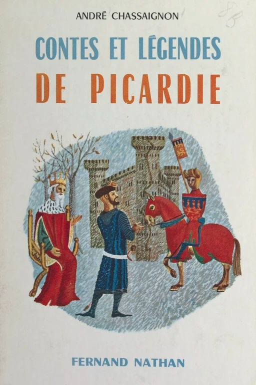 Contes et légendes de Picardie - André Chassaignon - FeniXX réédition numérique