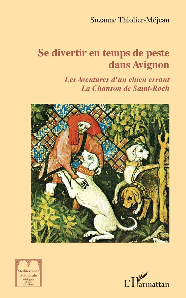 Se divertir en temps de peste dans Avignon - Suzanne Méjean-Thiolier - Editions L'Harmattan