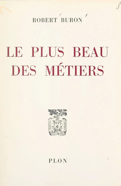 Le plus beau des métiers - Robert Buron - FeniXX réédition numérique