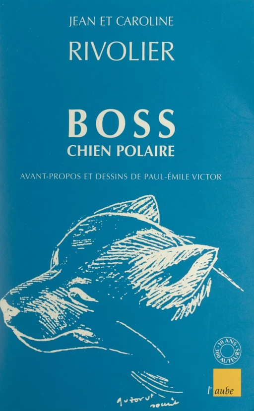 Boss chien polaire - Caroline Rivolier, Jean Rivolier - FeniXX réédition numérique