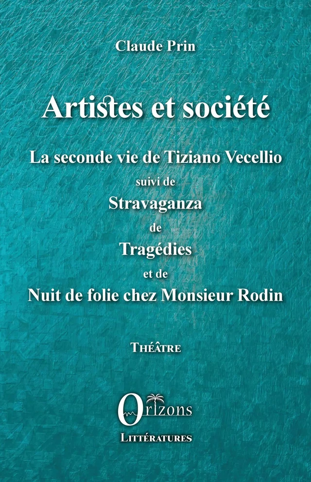 Artistes et société - Claude Prin - Editions Orizons