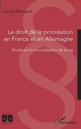 Le droit de la procréation en France et en Allemagne