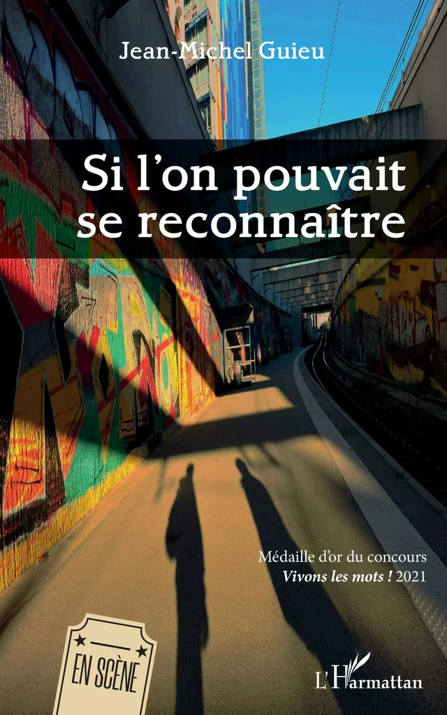 Si l'on pouvait se reconnaître - Jean-Michel GUIEU - Editions L'Harmattan