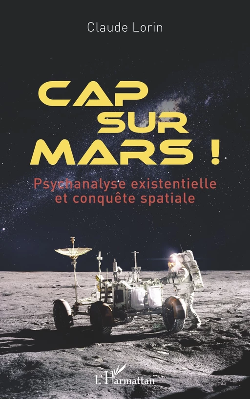 Cap sur Mars ! - Claude Lorin - Editions L'Harmattan